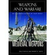 Medieval Weapons by DeVries, Kelly, 9781851095261