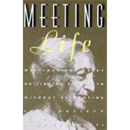 Meeting Life by Kirshnamurti, J., 9780062505262