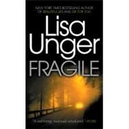 Fragile by Unger, Lisa, 9780307745262