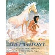 The Mud Pony by Begay, Shonto; Cohen, Caron Lee, 9780590415262