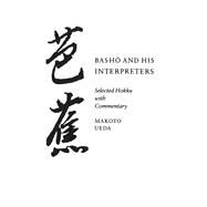 Basho and His Interpreters by Ueda, Makoto; Matsuo, Basho, 9780804725262