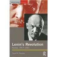 Lenin's Revolution: Russia, 1917-1921 by Marples,David R., 9781138425262
