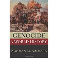 Genocide A World History by Naimark, Norman M., 9780199765263