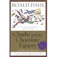 Charlie and the Chocolate Factory by DAHL, ROALDBLAKE, QUENTIN, 9780375815263