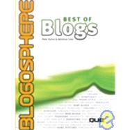 Blogosphere : Best of Blogs by Kuhns, Peter; Crew, Adrienne, 9780789735263