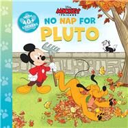 Disney Mickey: No Nap for Pluto by Parent, Nancy; Asaro, Massimo, 9780794445263