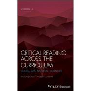 Critical Reading Across the Curriculum, Volume 2 Social and Natural Sciences by Borst, Anton; Diyanni, Robert, 9781119155263