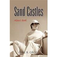 Sand Castles : Aline's Book by GROSS PAUL R, 9781425755263