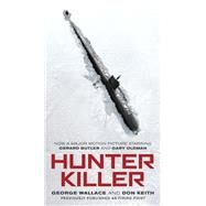 Hunter Killer by Wallace, George; Keith, Don, 9781984805263