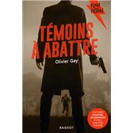 Tmoins  abattre by Olivier Gay, 9782700255263
