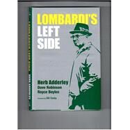 Lombardi's Left Side by Adderley, Herb; Robinson, Dave; Boyles, Royce; Cosby, Bill, 9780983695264