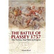 The Battle of Plassey 1757 by Reid, Stuart, 9781473885264