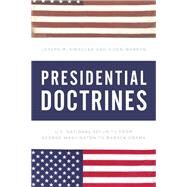 Understanding Presidential Doctrines U.S. National Security from George Washington to Joe Biden by Warren, Aiden; Siracusa, Joseph M., 9781538155264