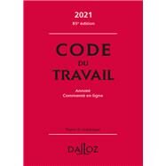 Code du travail 2021, annot et comment - 85e ed. by Christophe Rad, 9782247205264