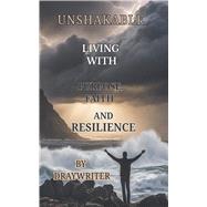 Unshakable by Writer, Dray, 9798317815264