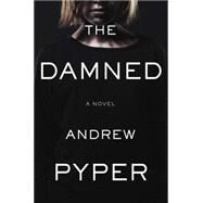 The Damned by Pyper, Andrew, 9781501105265