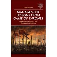 Management Lessons from Game of Thrones by Fiona  Moore, 9781839105265