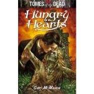 Tomes Of The Dead: Hungry Hearts by Gary Mcmahon, 9781906735265