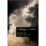 The Rising of the Ashes by Jelloun, Tahar Ben, 9780872865266