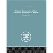 Human Documents of the Industrial Revolution In Britain by pike,E. Royston, 9781138865266