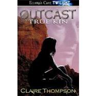 True Kin by Thompson, Claire, 9781419955266