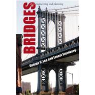 Bridges: Their Engineering and Planning by Lee, George C.; Sternberg, Ernest; Pierro, David C., 9781438455266