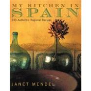 My Kitchen in Spain by Mendel, Janet, 9780060195267