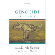 Genocide Key Themes by Bloxham, Donald; Moses, A. Dirk, 9780192865267