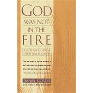 God Was Not in the Fire by Gordis, Daniel, 9780684825267