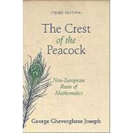 The Crest of the Peacock by Joseph, George Gheverghese, 9780691135267
