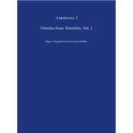 Amheida I: Ostraka From Trimithis by Bagnall, Roger S.; Ruffini, Giovanni R.; Cribiore, Raffaella (CON); Vittmann, Gunter (CON), 9780814745267