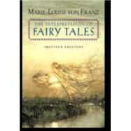 The Interpretation of Fairy Tales by VON FRANZ, MARIE-LOUISE, 9780877735267