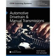Automotive Drivetrain and Manual Transmissions CDX Master Automotive Technician Series by Santini, Keith; VanGelder, Kirk, 9781284145267