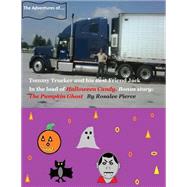 The Adventures of Tommy Trucker and His Best Friend Jack by Pierce, Rosalee J.; Pierce, Eric R., 9781502795267