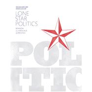 Lone Star Politics, 2014 Elections and Updates Edition by Benson, Paul; Clinkscale, David; Giardino, Anthony, 9780134125268