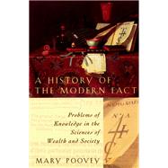 A History of the Modern Fact by Poovey, Mary, 9780226675268