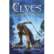 Elves Beyond the Mists of Katura by Barclay, James, 9780575085268