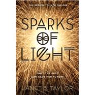 Sparks of Light by Taylor, Janet B., 9781328915269