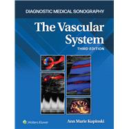 The Vascular System by Kupinski, Ann Marie, 9781975175269