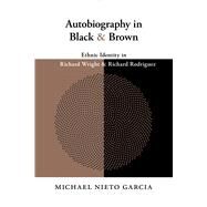 Autobiography in Black & Brown by Garcia, Michael Nieto, 9780826355270