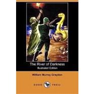 The River of Darkness by GRAYDON WILLIAM MURRAY, 9781409915270