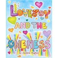 Lovejoy and the Oneness by Hughes, Jeannie; Tyree, Michael Z., 9781450575270