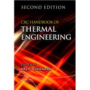 CRC Handbook of Thermal Engineering, Second Edition by Chhabra; Raj P., 9781498715270