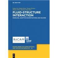Fluid-structure Interaction by Frei, Stefan; Holm, Brbel; Richter, Thomas; Wick, Thomas; Yang, Huidong, 9783110495270