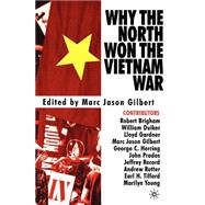 Why the North Won the Vietnam War by Gilbert, Marc Jason, 9780312295271