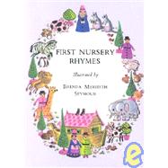 First Nursery Rhymes by Seymour, Brenda Meredith, 9780718815271