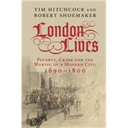 London Lives by Hitchcock, Tim; Shoemaker, Robert, 9781107025271
