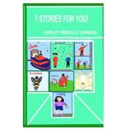 Seven Stories for You! by Johnson, Shirley Priscilla, 9781441415271