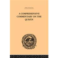 A Comprehensive Commentary on the Quran: Comprising Sale's Translation and Preliminary Discourse: Volume I by Wherry,E.M., 9780415245272