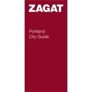 Zagat 2013 Portland City Guide by Zagat Survey; Stewart, Kelly; Clarke, Kelly; Stevenson, Jen; Waterhouse, Ben, 9781604785272
